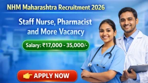 NHM Maharashtra Recruitment 2026 - Apply Offline for 18 Staff Nurse, Pharmacist and More Posts NHM Maharashtra Recruitment 2026 - Apply Offline for 18 Staff Nurse, Pharmacist and More Posts