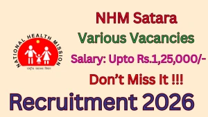 NHM Satara Recruitment 2026 - Apply Offline for 34 Medical Officer, Cardiologist and More Posts