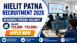 NIELIT Patna Recruitment 2026 - Walkin for Resource Person Posts