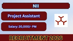 NII Project Assistant Recruitment 2026 - Apply Online