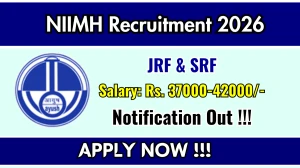 NIIMH Recruitment 2026 - Apply Online for Junior and Senior Research Fellow Posts