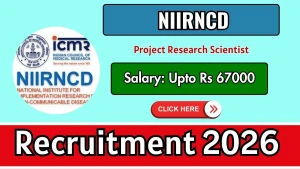 NIIRNCD Project Research Scientist Recruitment 2026 - Walkin