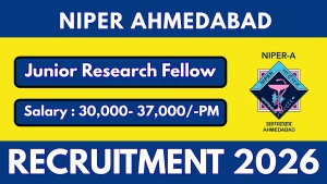 NIPER Ahmedabad Junior Research Fellow Recruitment 2026 - Apply Online