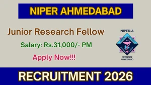 NIPER Ahmedabad Junior Research Fellow Recruitment 2026 - Apply Online