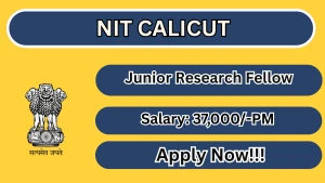 NIT Calicut Junior Research Fellow Recruitment 2026 - Apply Online