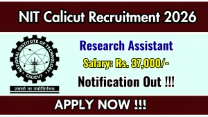 NIT Calicut Research Assistant Recruitment 2026 - Apply Online