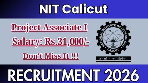 NIT Calicut Project Associate I Recruitment 2026 - Apply Online