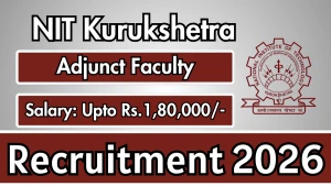 NIT Kurukshetra Adjunct Faculty Recruitment 2026 - Apply Offline