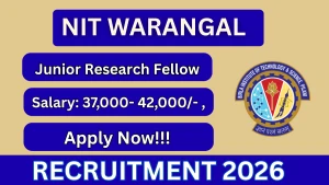 NIT Warangal Junior Research Fellow Recruitment 2026 - Apply Online