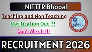 NITTTR Bhopal Teaching and Non Teaching Recruitment 2026 - Apply Online
