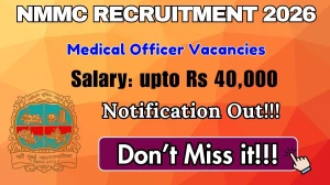 NMMC Medical Officer Recruitment 2026 – Walk in for 22 Posts