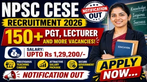 NPSC CESE Recruitment 2026 Notification Out - Apply Online for 178 PGT, Lecturer and More Posts NPSC CESE Recruitment 2026 Notification Out - Apply Online for 178 PGT, Lecturer and More Posts