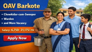 OAV Barkote Recruitment 2026 - Apply Offline for 10 Chowkidar cum Sweeper, Warden and More Posts