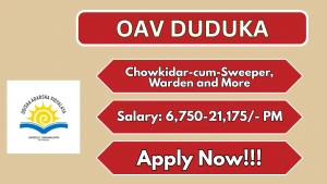 OAV Duduka Recruitment 2026 - Apply Offline for Chowkidar cum Sweeper, Warden and More Posts