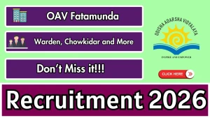 OAV Fatamunda Recruitment 2026 - Apply Offline for Warden, Chowkidar and More Posts