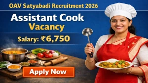 OAV Satyabadi Assistant Cook Recruitment 2026 - Apply Offline