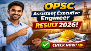 OPSC Assistant Executive Engineer Result 2026 OUT (Direct Link) - Download Scorecard @ opsc.gov.in