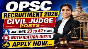 OPSC Civil Judge Recruitment 2026 Notification Out - Apply Online for 78 Posts