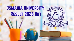 Osmania University Result 2026 Out - Direct Link to Download B.Ed Feb/Mar 2026 Results Online at osmania.ac.in