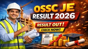 OSSC JE Result 2026 OUT (Direct Link) - Download Scorecard @ ossc.gov.in