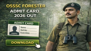OSSSC Forester Admit Card 2026 OUT - Download Hall Ticket Here
