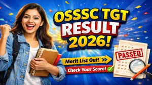 OSSSC TGT Result 2026 OUT (Direct Link) - Download Scorecard @ osssc.gov.in