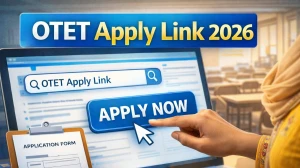 OTET Apply Link 2026: Check Last Date & Steps to Apply