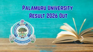 Palamuru University Result 2026 Out - Check LLB 2nd 4th Sem Revaluation, BPH 4th 6th 8th Sem Backlog, BTech 1st Sem Result Online at palamuruuniversity.com