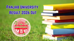 Panjab University Result 2026 Out - Check MA Philosophy 3rd Sem, BSc MFT 5th Sem Result Online at puchd.ac.in