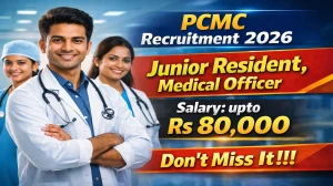 PCMC Recruitment 2026 - Apply Online for 66  Junior Resident, Medical Officer Posts