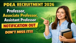 PDEA Recruitment 2026 - Walkin for 85 Professor, Associate Professor, Assistant Professor Posts