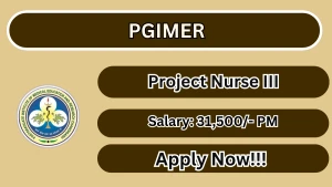 PGIMER Project Nurse III Recruitment 2026 - Apply Online