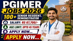PGIMER Recruitment 2026 Notification Out - Apply Online for 134 Senior Resident, Jr Demonstrator and More Posts
