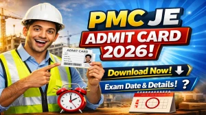 PMC JE Admit Card 2026 Out - Download Here