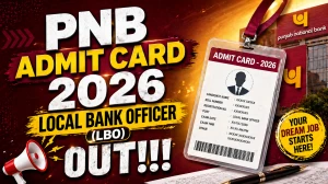 PNB LBO Interview Admit Card 2026 (Out) - Download Here