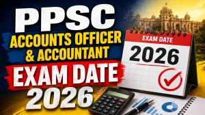 PPSC Exam Date 2026 Out For Accounts Officer & Accountant - Check Account Exam Schedule & Details at ppsc.gov.in