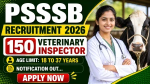 PSSSB Veterinary Inspector Recruitment 2026 Notification Out - Apply Online for 150 Posts from May 4