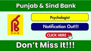 Punjab & Sind Bank Psychologist Recruitment 2026 - Apply Offline