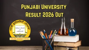 Punjabi University Result 2026 Out - Check BHM Sem 1, 3, 5, 7 & MSc FYIP Sem 9 Results Online at punjabiuniversity.ac.in