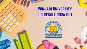 Punjabi University UG Result 2026 Out - Direct Link to Download 1st & 5th Semester UG Results at pupexamination.ac.in