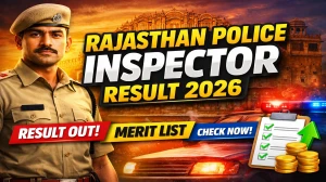 Rajasthan Police Inspector Result 2026 OUT (Direct Link) - Download Scorecard @ police.rajasthan.gov.in