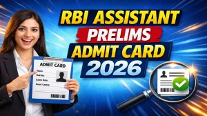 RBI Assistant Prelims Admit Card 2026 (Out) - Download Here