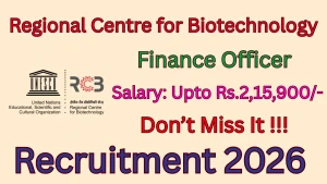 Regional Centre for Biotechnology Finance Officer Recruitment 2026 - Apply Online