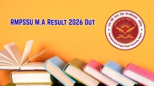 RMPSSU M.A Result 2026 Out - Direct Link to Download M.A Economics Semester 1 Result at rmpssu.ac.in