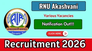 RNU Akashvani Mumbai Recruitment 2026 - Apply Offline for Casual Reporter,Casual News Reader-cum-Translator and More Posts