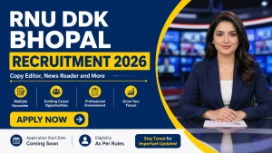 RNU DDK Bhopal Recruitment 2026 - Apply Offline for News Reader, Copy Editor and More Posts