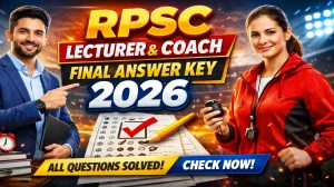 RPSC Lecturer and Coach Final Answer Key 2026 OUT - Download PDF, Response Sheet & Objection Link