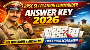 RPSC SI / Platoon Commander Answer Key 2026 OUT - Download PDF, Response Sheet & Objection Link