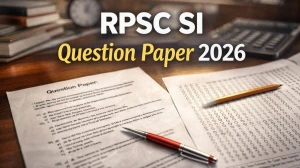 RPSC SI Question Paper 2026: Download PDF for Shift 1 & 2 Here