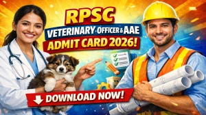 RPSC Veterinary Officer & AAE Admit Card 2026 (Out) - Download Here